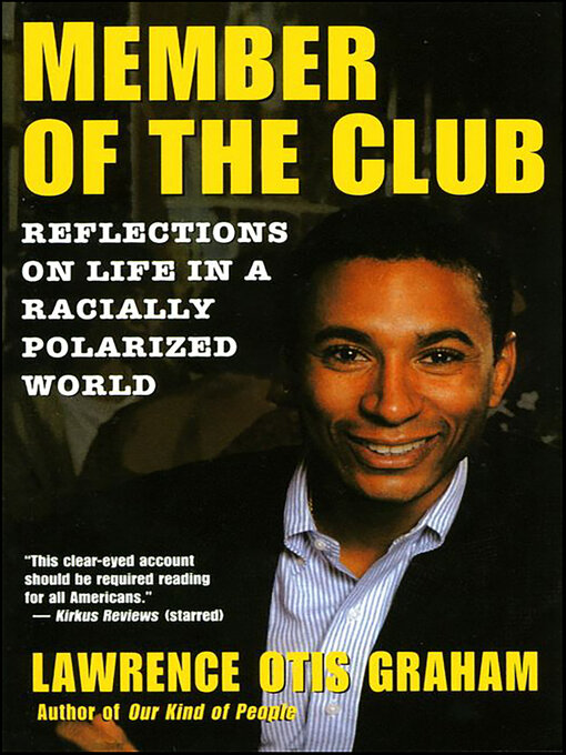 Title details for A Member of the Club by Lawrence Otis Graham - Available
